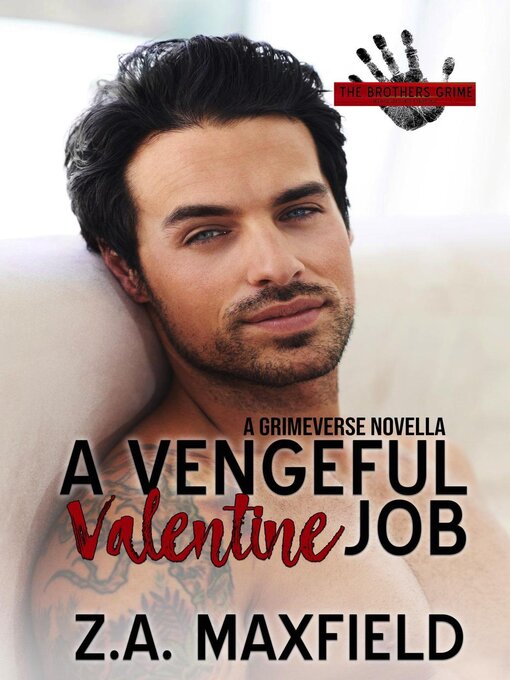 Title details for The Vengeful Valentine Job by Z.A. Maxfield - Available